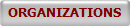 ORGANIZATIONS